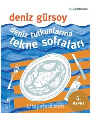 Deniz Tutkunlarına Tekne Sofraları