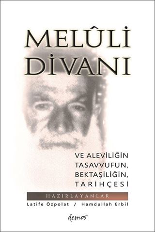 Meluli Divanı ve Aleviliğin, Tasavvufun, Bektaşiliğin Tarihçesi