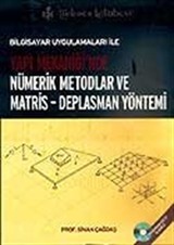 Nümerik Metodlar ve Matris - Deplasman Yönetimi Yapı Mekaniği'nde