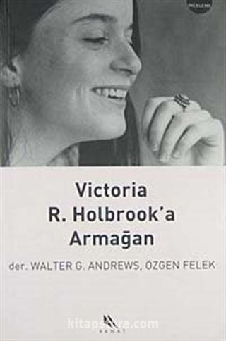 Victoria R. Holbrook'a Armağan