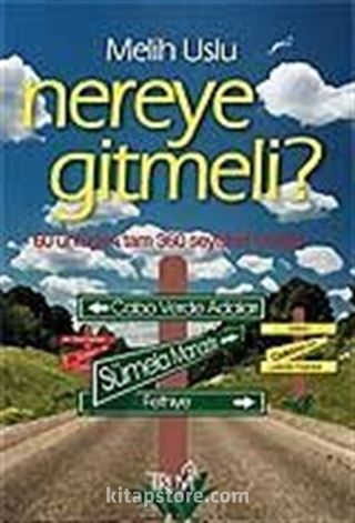 Nereye Gitmeli?