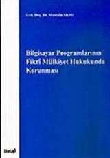 Bilgisayar Programlarının Fikri Mülkiyet Hukukunda Korunması