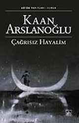 Çağrısız Hayalim