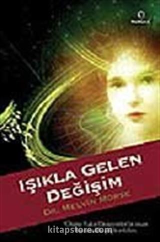 Işıkla Gelen Değişim