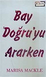 Bay Doğru'yu Ararken