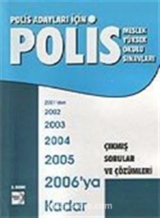 Polis Adayları İçin Çıkmış Sorular ve Çözümleri 2006'ya Kadar