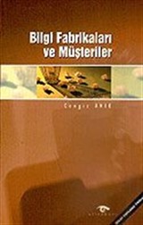 Bilgi Fabrikaları ve Müşterileri