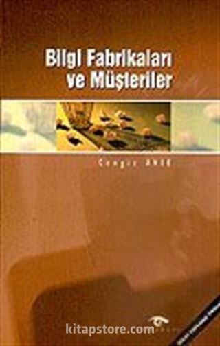 Bilgi Fabrikaları ve Müşterileri