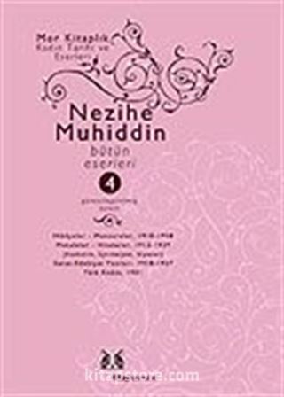 Nezihe Muhiddin Bütün Eserleri Cilt 4