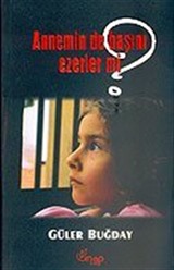 Annemin de Başını Ezerler mi?