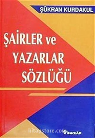 Şair ve Yazarlar Sözlüğü