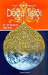 Doğu Işığı / VII-XIII. Yüzyıllarda İslam Sanatı