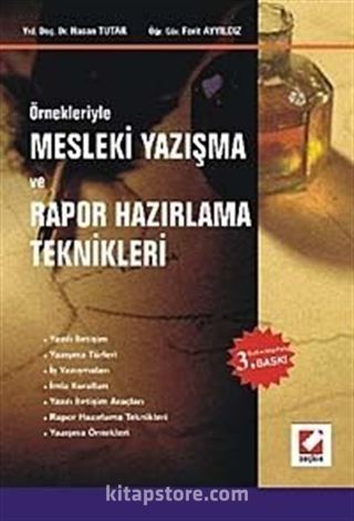 Örnekleriyle Mesleki Yazışma ve Rapor Hazırlama Teknikleri