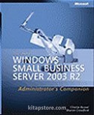 Microsoft® Windows® Small Business Server 2003 R2 Administrator's Companion