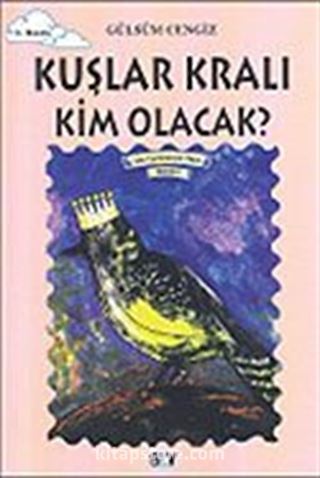 Kuşlar Kralı Kim Olacak?