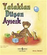 Yataktan Düşen Ayıcık