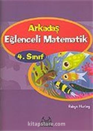 Arkadaş Eğlenceli Matematik 4. Sınıf