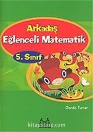 Arkadaş Eğlenceli Matematik 5. Sınıf