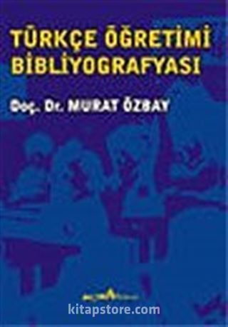 Türkçe Öğretimi Bibliyoğrafyası