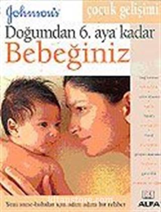 Doğumdan 6. Aya Kadar Bebeğiniz