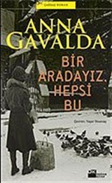 Bir Aradayız Hepsi Bu