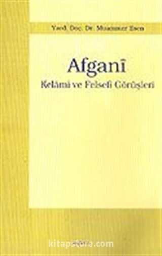 Afgani / Kelami ve Felsefi Görüşleri