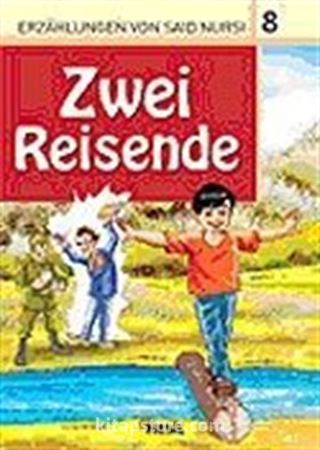 8. Zwei Reisende (İki Yolcu) / Said Nursi'den İbretli Hikayeler 8