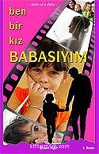 Ben Bir Kız Babasıyım