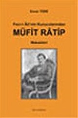 Fecr-i Ati'nin Kurucularından Müfit Ratip Makaleleri