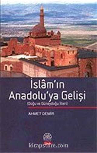 İslam'ın Anadolu'ya Gelişi