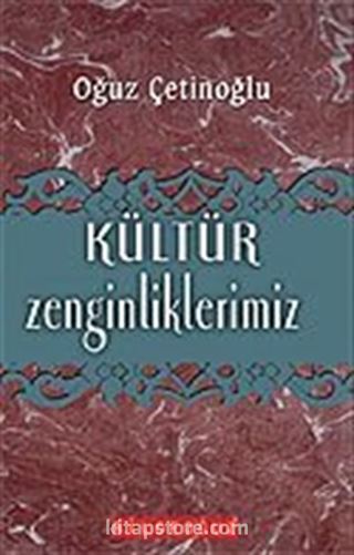 Kültür Zenginliklerimiz