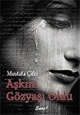 Aşkım Gözyaşı Oldu