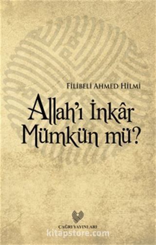 Allah'ı İnkar Mümkün mü?