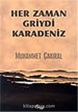 Her Zaman Griydi Karadeniz