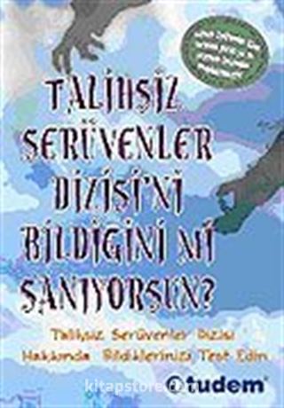 Talihsiz Serüvenler Dizisi'ni Bildiğini mi Sanıyorsun?