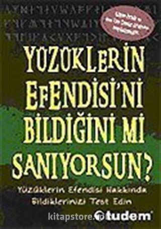 Yüzüklerin Efendisi'ni Bildiğini mi Sanıyorsun?