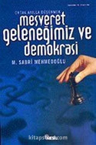 Meşveret Geleneğimiz ve Demokrasi