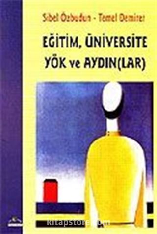 Eğitim, Üniversite Yök ve Aydın (lar)