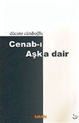 Cenab-ı Aşka Dair