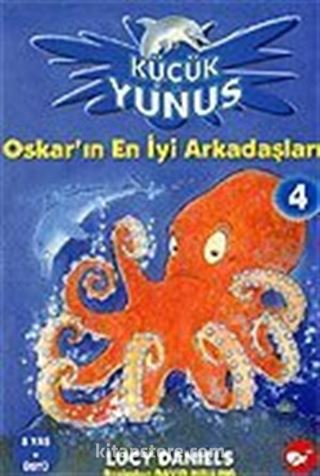 Oskar'ın En İyi Arkadaşları / Küçük Yunus 4