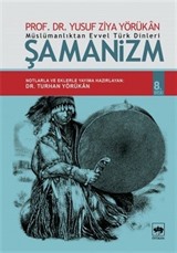 Müslümanlıktan Evvel Türk Dinleri Şamanizm