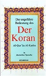 Der Koran (10x16 Boy) Die Ungefahre Bedeutung Des / Al-Qur'an Al-Karim