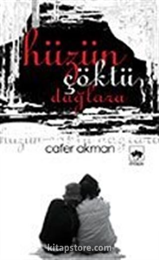 Hüzün Çöktü Dağlara