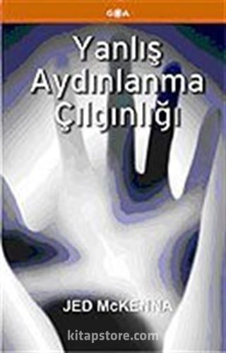 Yanlış Aydınlanma Çılgınlığı