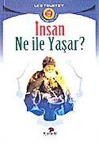 İnsan Ne ile Yaşar