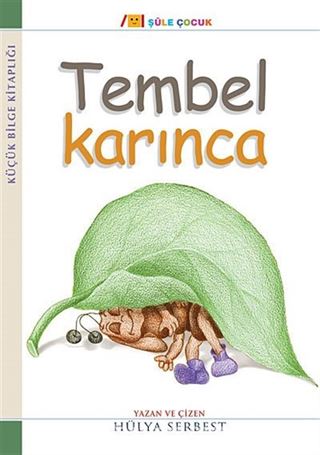 Tembel Karınca