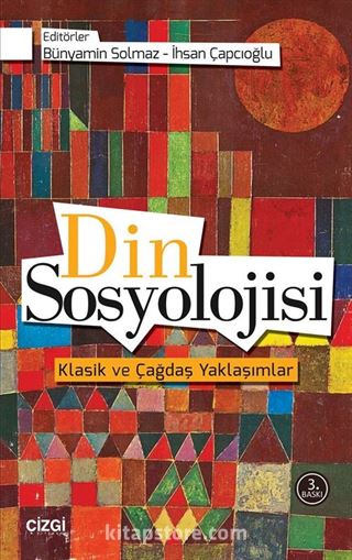 Din Sosyolojisi / Klasik ve Çağdaş Yaklaşımlar