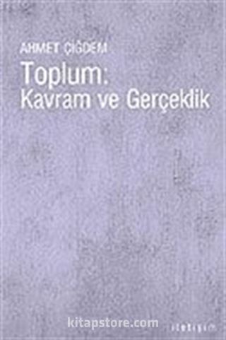 Toplum: Kavram ve Gerçeklik