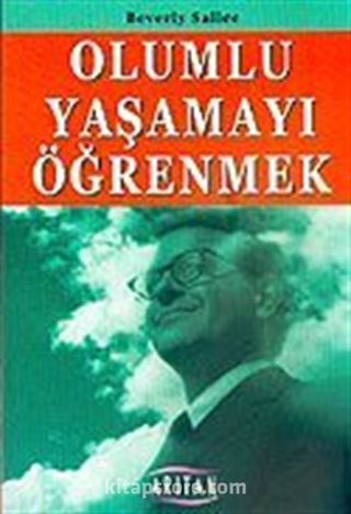 Olumlu Yaşamayı Öğrenmek