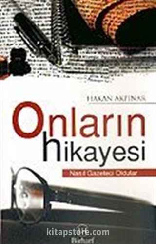 Onların Hikayesi / Nasıl Gazeteci Oldular